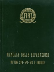 FIAT VETTURE 520 521 525 E DERIVATE MANUALE DELLE RIPARAZIONI