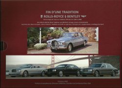 FIN D'UNE TRADITION: ROLLS-ROYCE & BENTLEY