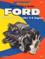 FORD FUEL-INJECTED 5.0-LITER V-8 ENGINES, HOW TO BUILD & MODIFY