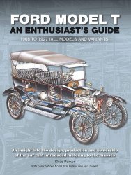FORD MODEL T - ENTHUSIAST'S GUIDE
