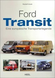 FORD TRANSIT: EINE EUROPAISCHE TRANSPORTERLEGENDE