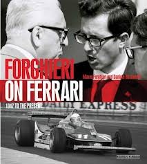 FORGHIERI ON FERRARI 1947 TO THE PRESENT