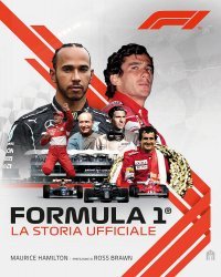 FORMULA 1 LA STORIA UFFICIALE