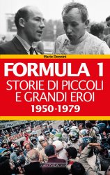 FORMULA 1 STORIE DI PICCOLI E GRANDI EROI 1950 1979