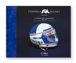 FORMULA HELMET: LA LEGENDE DES CASQUES DE F1 1969 - 1999 (PROST COVER)