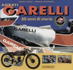 GARELLI 80 ANNI DI STORIA