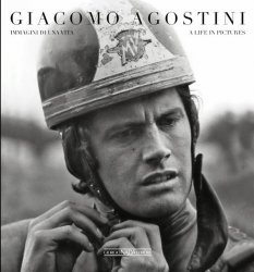 GIACOMO AGOSTINI IMMAGINI DI UNA VITA