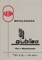 GILERA GIUBILEO 98 SEI GIORNI USO E MANUTENZIONE