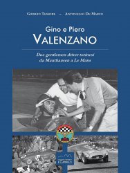 GINO E PIERO VALENZANO - DUE GENTLEMEN DRIVER TORINESI DA MAUTHAUSEN A LE MANS
