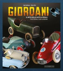 GIORDANI - IL MITO DELLE AUTO A PEDALI / THE PEDAL CAR LEGEND