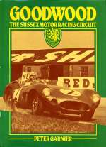 GOODWOOD THE SUSSEX MOTOR RACING CIRCUIT