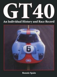 GT40 AN INDIVIDUAL HISTORY AND RACE RECORD