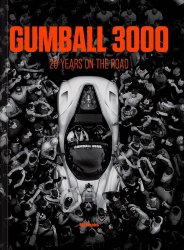 GUMBALL 3000 - 20 YEARS ON THE ROAD