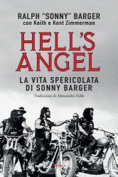 HELL'S ANGEL - LA VITA SPERICOLATA DI SONNY BARGER