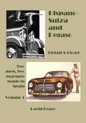 HISPANO-SUIZA AND PEGASO VOLUME 1