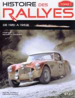 HISTOIRE DES RALLYES 1951-1968 (TOME 1)