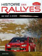 HISTOIRE DES RALLYES 1997-2009 (TOME 4)