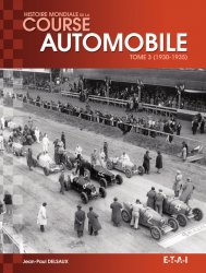 HISTOIRE MONDIALE DE LA COURSE AUTOMOBILE TOME 3 (1930-1935)