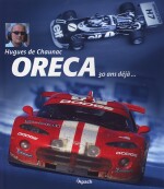 HUGUES DE CHAUNAC ORECA 30 ANS DEJA