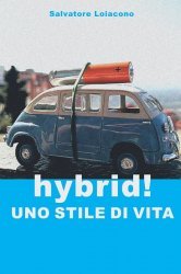 HYBRID! UNO STILE DI VITA