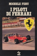 I PILOTI DI FERRARI