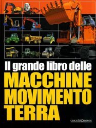 IL GRANDE LIBRO DELLE MACCHINE MOVIMENTO TERRA