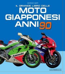 IL GRANDE LIBRO DELLE MOTO GIAPPONESI ANNI 90
