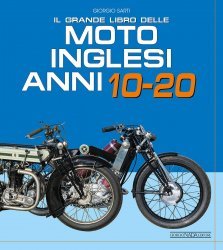 IL GRANDE LIBRO DELLE MOTO INGLESI ANNI 10-20