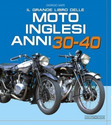 IL GRANDE LIBRO DELLE MOTO INGLESI ANNI 30-40