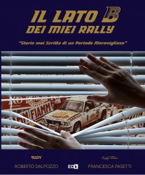 IL LATO B DEI MIEI RALLY