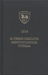 IL PRIMO CIRCUITO MOTOCICLISTICO D'ITALIA 1914