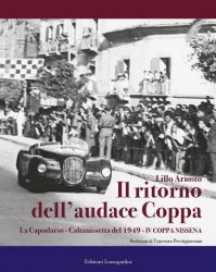 IL RITORNO DELL'AUDACE COPPA - LA CAPODARSO-CALTANISSETTA DEL 1949. IV COPPA NISSENA