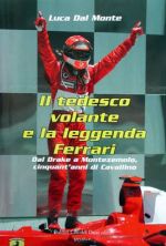 IL TEDESCO VOLANTE E LA LEGGENDA FERRARI