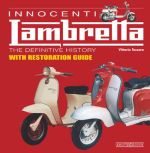 INNOCENTI LAMBRETTA THE DEFINITIVE HISTORY (WITH RESTORATION GUIDE)