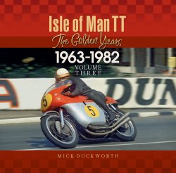 ISLE OF MAN TT - THE GOLDEN YEARS 1963 - 1982