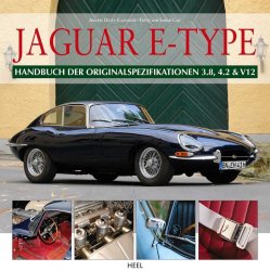 JAGUAR E-TYPE HANDBUCH DER ORIGINALSPEZIFIKATIONEN 3.8, 4.2 & V12