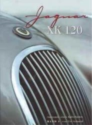 JAGUAR XK 120 VOLUME 1