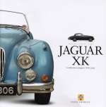 JAGUAR XK A CELEBRATION OF JAGUAR'S 1950S CLASSIC
