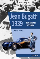 JEAN BUGATTI 1939 - FROM TRIUMPH TO TRAGEDY