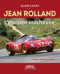 JEAN ROLLAND L'EPOPEE INACHEVEE