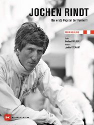 JOCHEN RINDT - DER ERSTE POPSTAR DER FORMEL 1