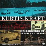 KURTIS KRAFT MASTERWORKS OF SPEED AND STYLE