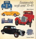 L'AUTOMOBILE NEGLI ANNI '30-40