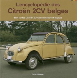 L'ENCYCLOPEDIE DES CITROEN 2CV BELGES