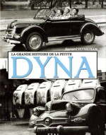 LA GRANDE HISTOIRE DE LA PETITE DYNA