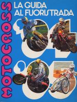 LA GUIDA AL FUORISTRADA MOTOCROSS '84/'85