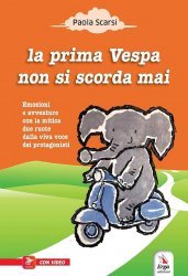 LA PRIMA VESPA NON SI SCORDA MAI