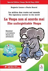 LA VESPA NON SI SCORDA MAI - THE UNFORGETTABLE VESPA