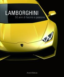 LAMBORGHINI 50 ANNI DI FASCINO E PASSIONE