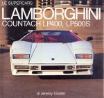 LAMBORGHINI COUNTACH LP400, LP500S LE SUPERCARS